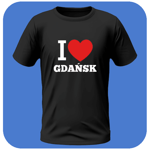 Koszulka I Love Gdańsk